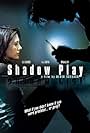 Shadowplay (2007)