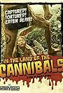 In the Land of the Cannibals (2004)