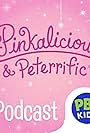 The Pinkalicious & Peterrific Podcast (2020)