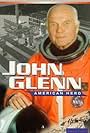 John Glenn: American Hero (1998)