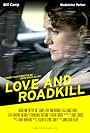 Love and Roadkill (2008)