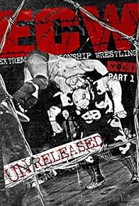 Primary photo for WWE: ECW: Unreleased: Volume 1 (Part 1)