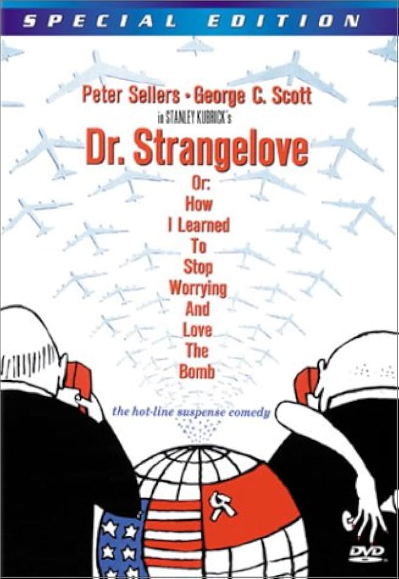 Dr. Strangelove or: How I Learned to Stop Worrying and Love the Bomb (1964)