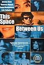 This Space Between Us (1999)