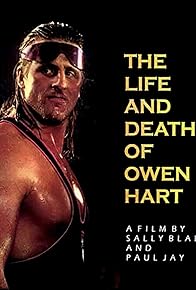 Primary photo for The Life and Death of Owen Hart