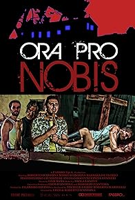 Primary photo for Ora Pro Nobis