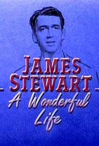 Primary photo for James Stewart: A Wonderful Life - Hosted by Johnny Carson