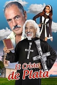 Primary photo for El Cristo de plata