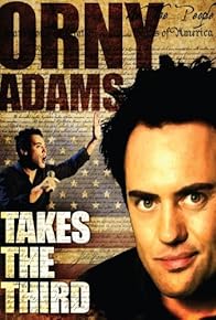 Primary photo for Orny Adams: Takes the Third