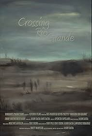 Crossing Rio Grande (2008)