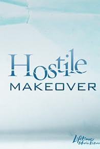 Primary photo for Hostile Makeover