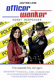 Officer Wanker: Worst Responder (2014)