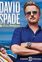 David Spade: My Fake Problems