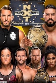 Primary photo for NXT TakeOver: Philadelphia