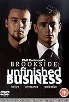 Brookside: Unfinished Business