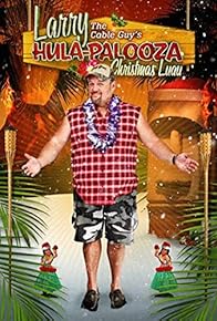 Primary photo for Larry the Cable Guy's Hula-Palooza Christmas Luau