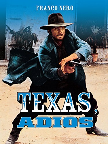 Franco Nero in Texas, Adios (1966)