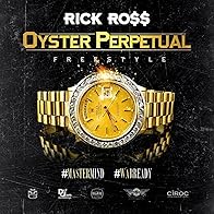 Primary photo for Rick Ross: Oyster Perpetual