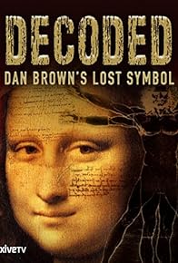 Primary photo for Decoded: Dan Brown's Lost Symbol