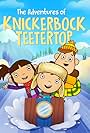 The Adventures of Knickerbock Teetertop (2015)