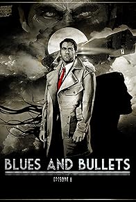 Primary photo for Blues and Bullets