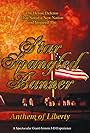 Star-Spangled Banner: Anthem of Liberty (2014)