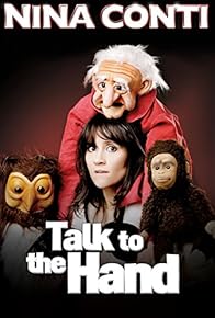 Primary photo for Nina Conti: Talk to the Hand