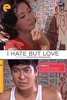 I Hate But Love