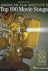 AFI's 100 Years... 100 Songs: America's Greatest Music in the Movies (2004)