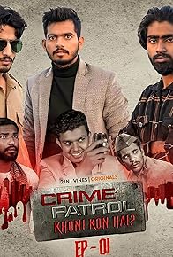 Primary photo for Crime Patrol: Khooni Kaun Hai?