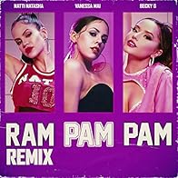 Primary photo for Natti Natasha x Becky G x Vanessa Mai: Ram Pam Pam (Remix)