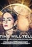 Time Will Tell (2018) Poster