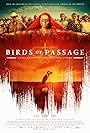 Birds of Passage (2018)