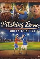 Pitching Love and Catching Faith