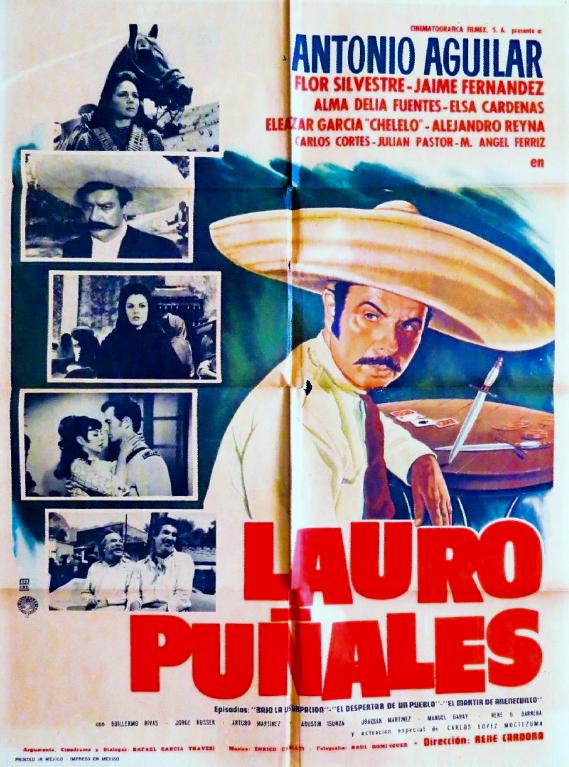 Antonio Aguilar, Carlos Cortés, Elsa Cárdenas, Jaime Fernández, Alma Delia Fuentes, Eleazar García, Flor Silvestre, and Alejandro Reyna in Lauro Puñales (1969)