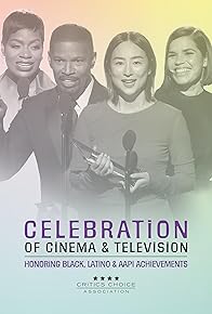 Primary photo for Critics Choice Celebration of Cinema & Television: Honoring Black, Latino & AAPI Achievements