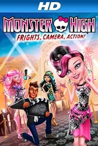 Primary photo for Monster High: Frights, Camera, Action!