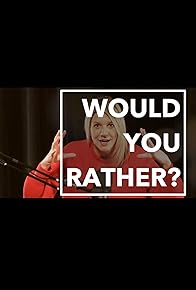 Primary photo for Would You Rather?