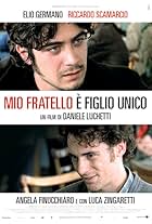 Mio fratello è figlio unico (2007)