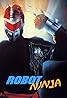 Robot Ninja (1989) Poster