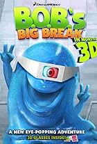 B.O.B.'s Big Break