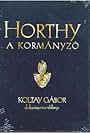 Horthy, a kormányzó (2006)