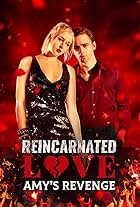 Reincarnated Love: Amy's Revenge