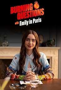 Primary photo for Burning Questions With "Emily in Paris"