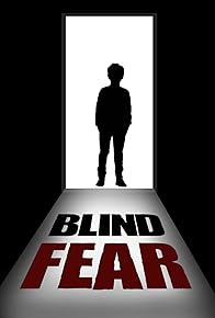 Primary photo for Blind Fear