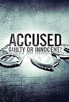 Accused: Guilty or Innocent?