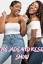 Jade-Ashleigh Jeffrey and Kesra Allie in The Jade and Kesra Show (2019)