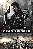 Dead Trigger (2017) Poster