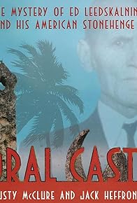 Primary photo for Coral Castle: The Mystery of Ed Leedskalnin and His American Stonehenge