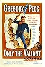 Only the Valiant (1951)